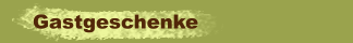 Gastgeschenke